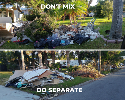 Don't mix debris after the storm